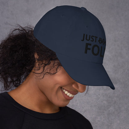 JUST FOLD Dad hat