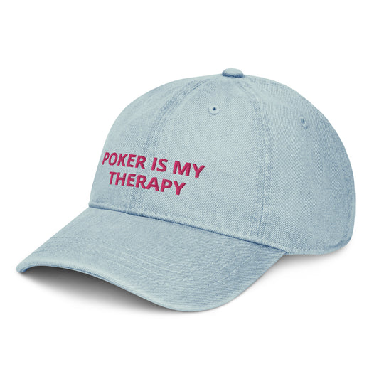 Poker is my therapy Denim Hat